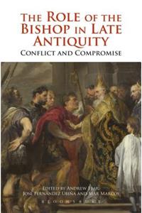 Role of the Bishop in Late Antiquity