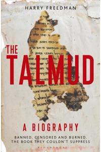 The Talmud - A Biography