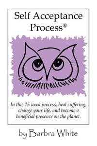 Self Acceptance Process(TM)