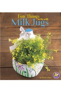 To Do With Milk Jugs