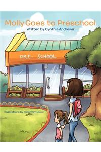 Molly Goes to Preschool