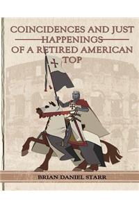 Coincidence and Just Happenings of a Retired American Top