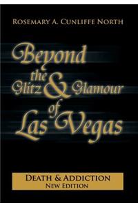 Beyond the Glitz & Glamour of Las Vegas