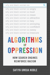 Algorithms of Oppression