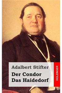 Der Condor / Das Haidedorf
