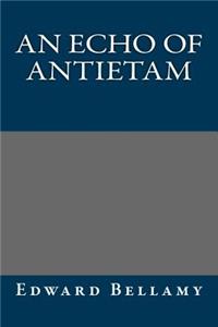 An Echo of Antietam