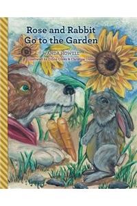 Rose and Rabbit Go to the Garden