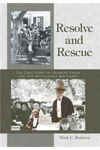 Resolve and Rescue