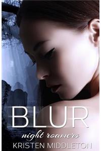 Blur (Night Roamers)