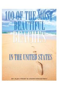 100 of the Most Beautiful Beaches in the United States