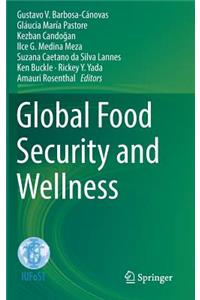 Global Food Security and Wellness