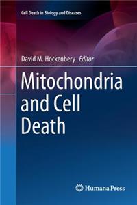 Mitochondria and Cell Death