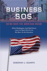 Business S.O.S.: Bring Back the American Dream