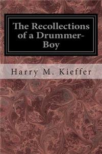The Recollections of a Drummer-Boy