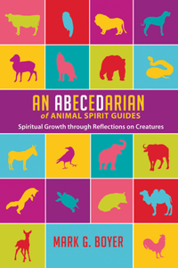 Abecedarian of Animal Spirit Guides