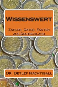Wissenswert: Zahlen, Daten, Fakten Aus Deutschland