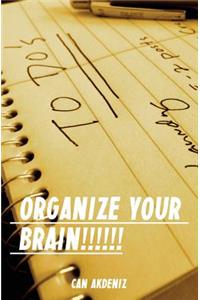 Organize Your Brain
