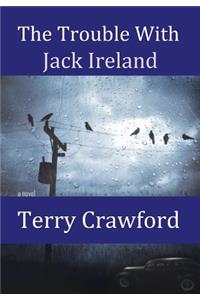 The Trouble with Jack Ireland