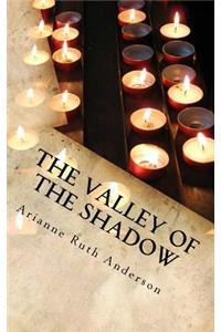 The Valley of the Shadow