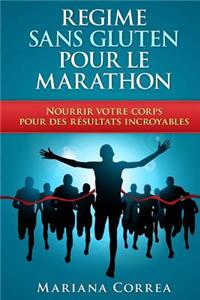 REGIME Sans GLUTEN POUR LE MARATHON