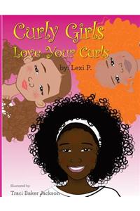 Curly Girls Love Your Curls