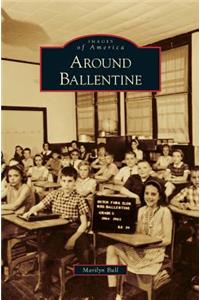 Around Ballentine