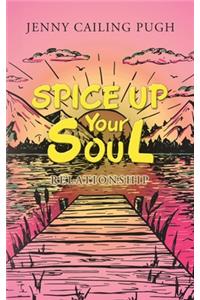 Spice up Your Soul