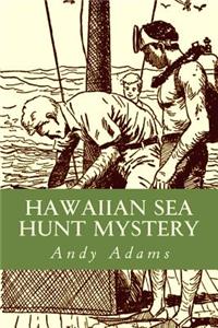 Hawaiian Sea Hunt Mystery: A Biff Brewster Mystery Adventure