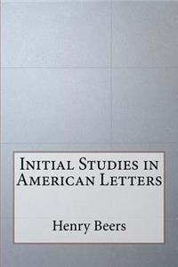 Initial Studies in American Letters