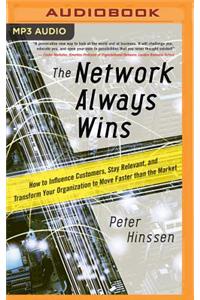 The Network Always Wins