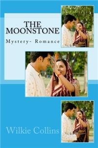 The Moonstone: Volume 1