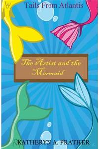 The Artist and The Mermaid