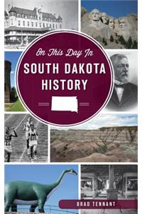 On This Day in South Dakota History