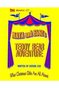 Maya and Elsi's Teddy Bear Adventure