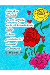 hjärta & ro målarbok för alla tillfällen skicka kärleksmeddelanden brukar dekorera gratulationskort minnessak av konstnären Grace Divine