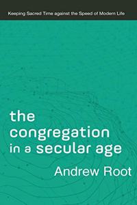 Congregation in a Secular Age