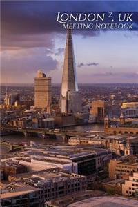 London 2, UK Meeting Notebook