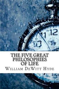 The Five Great Philosophies of Life