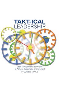 Takt-Ical Leadership