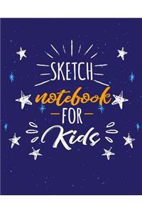 Sketch Notebook For Kids
