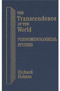 Transcendence of the World: Phenomenological Studies