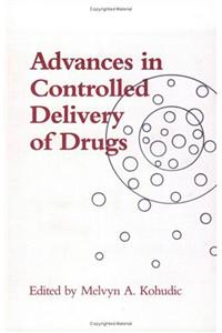 Advances in Controlled Delivery of Drugs