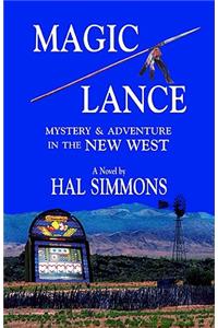 Magic Lance: Mystery & Adventure in the New West