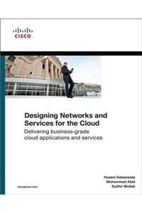 Designing Networks and Services for the Cloud