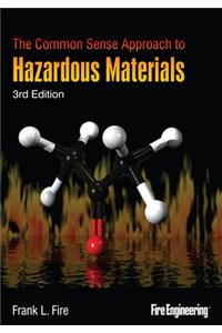 The Common Sense Approach to Hazardous Materials