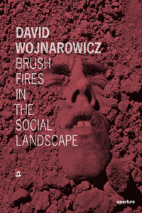 David Wojnarowicz: Brush Fires in the Social Landscape