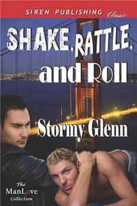 Shake, Rattle, and Roll (Siren Publishing Classic Manlove)