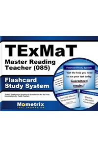 Texmat Master Reading Teacher (085) Flashcard Study System