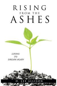 Rising from the Ashes