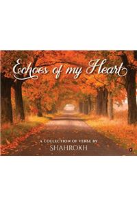 Echoes of my heart